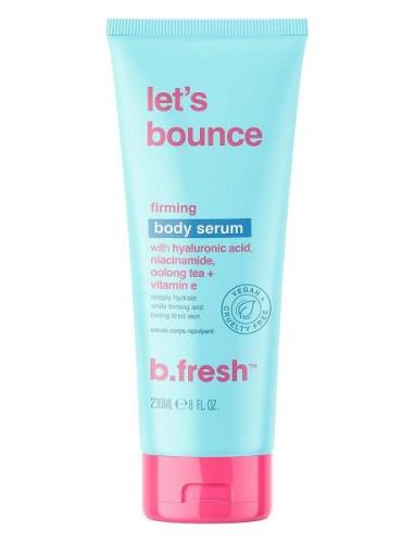 B.Fresh Let's Bounce Firming Body Serum Nude